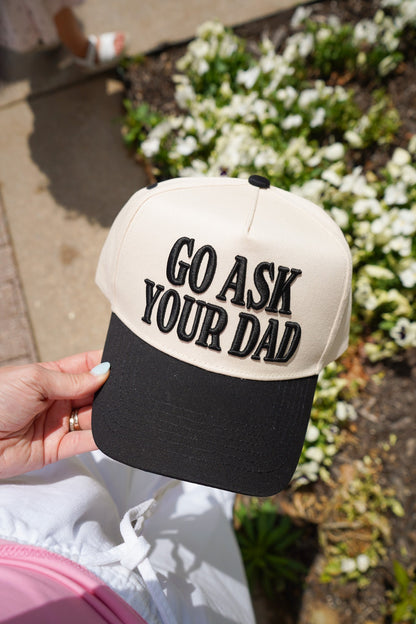 Go Ask Your Dad. Vintage Trucker Hat
