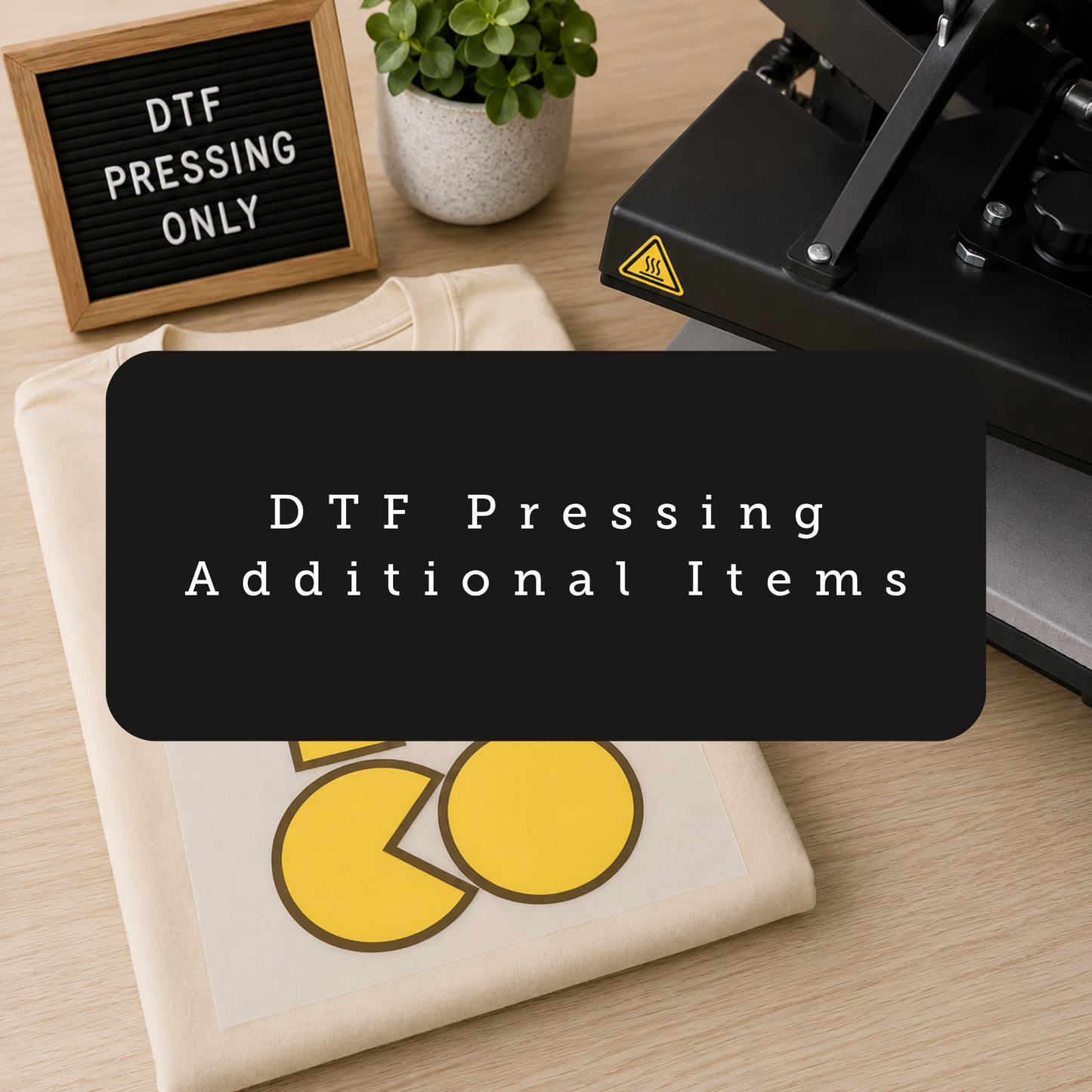 DTF Pressing - Additional Item