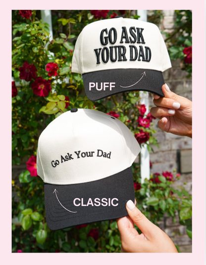 Go Ask Your Dad. Vintage Trucker Hat